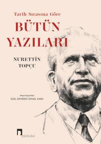 Tarih Sırasına Göre Bütün Yazıları